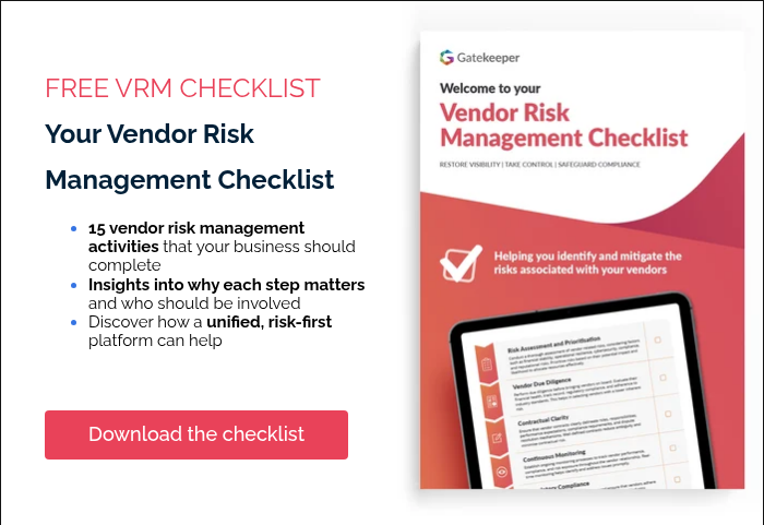 FREE VRM CHECKLIST&nbsp; Your Vendor Risk Management Checklist 15 vendor risk management activities that your business should complete Insights into why each step matters and who should be involved Discover how a unified, risk-first platform can help &nbsp; &nbsp;