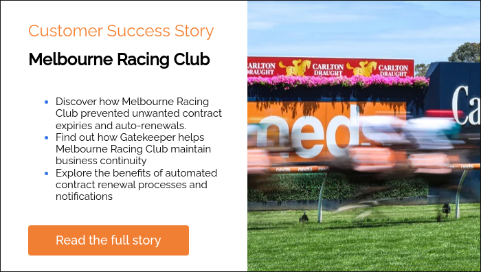Customer Success Story Melbourne Racing Club&nbsp; Discover how Melbourne Racing Club prevented unwanted contract expiries and auto-renewals. Find out how Gatekeeper helps Melbourne Racing Club maintain business continuity Explore the benefits of automated contract renewal processes and notifications &nbsp;